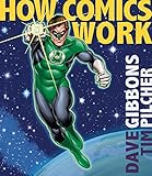 How Comics Work by 