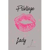 Privilege Lady