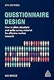 Questionnaire Design: How to Plan, Structure and Write Survey Material for Effective Market Research