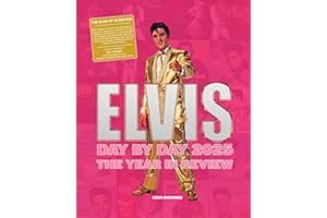 Elvis Day By Day 2025 - The Year In Review