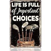 Doodlream Vintage Golf Sign Wall Decor Life is Full of Important Choices Metal Tin Sign Wall Poster for Glofing Decor Gift 8" x 12"