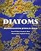 Diatoms: Unnoticed Living Jewels in Water