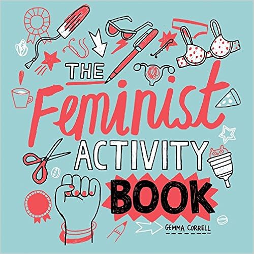 Feminist Activity Book, by Gemma Correll Feminist Activity Book, by Gemma Correll