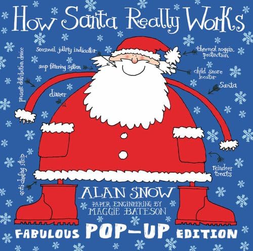 How Santa Really Works. Alan Snow Hardcover โ November 1, 2010