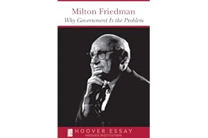 Why Government Is the Problem (Essays in Public Policy Book 39)