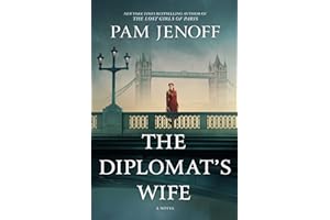 The Diplomat's Wife: A Novel – A NYT Bestseller WWII Historical Fiction About Love and Espionage