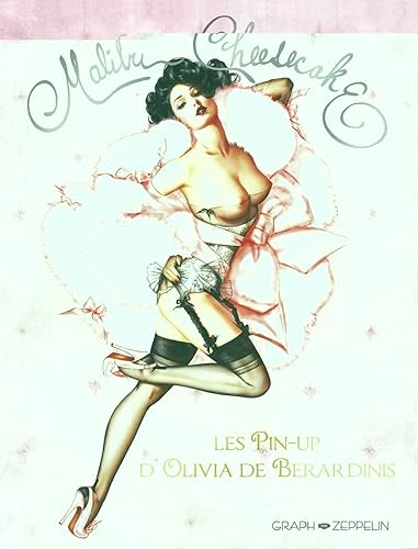 Download Malibu Cheesecake : Les pin-up d'Olivia de Berardinis PDF