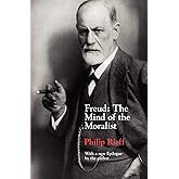 Freud: The Mind of the Moralist