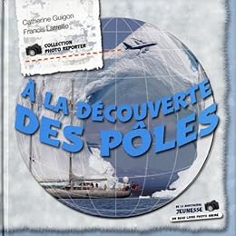 A la découverte des pôles