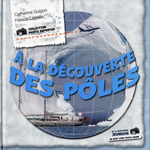 A la découverte des pôles