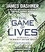 The Game of Lives (The Mortality Doctrine, Book Three)