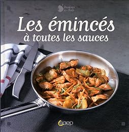 Les  émincés à toutes les sauces