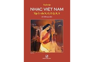 Tuyển Tập Nhạc Việt Nam (Tập 3) (N, O, P, Q, R, S) (Hard Cover) (Vietnamese Edition)
