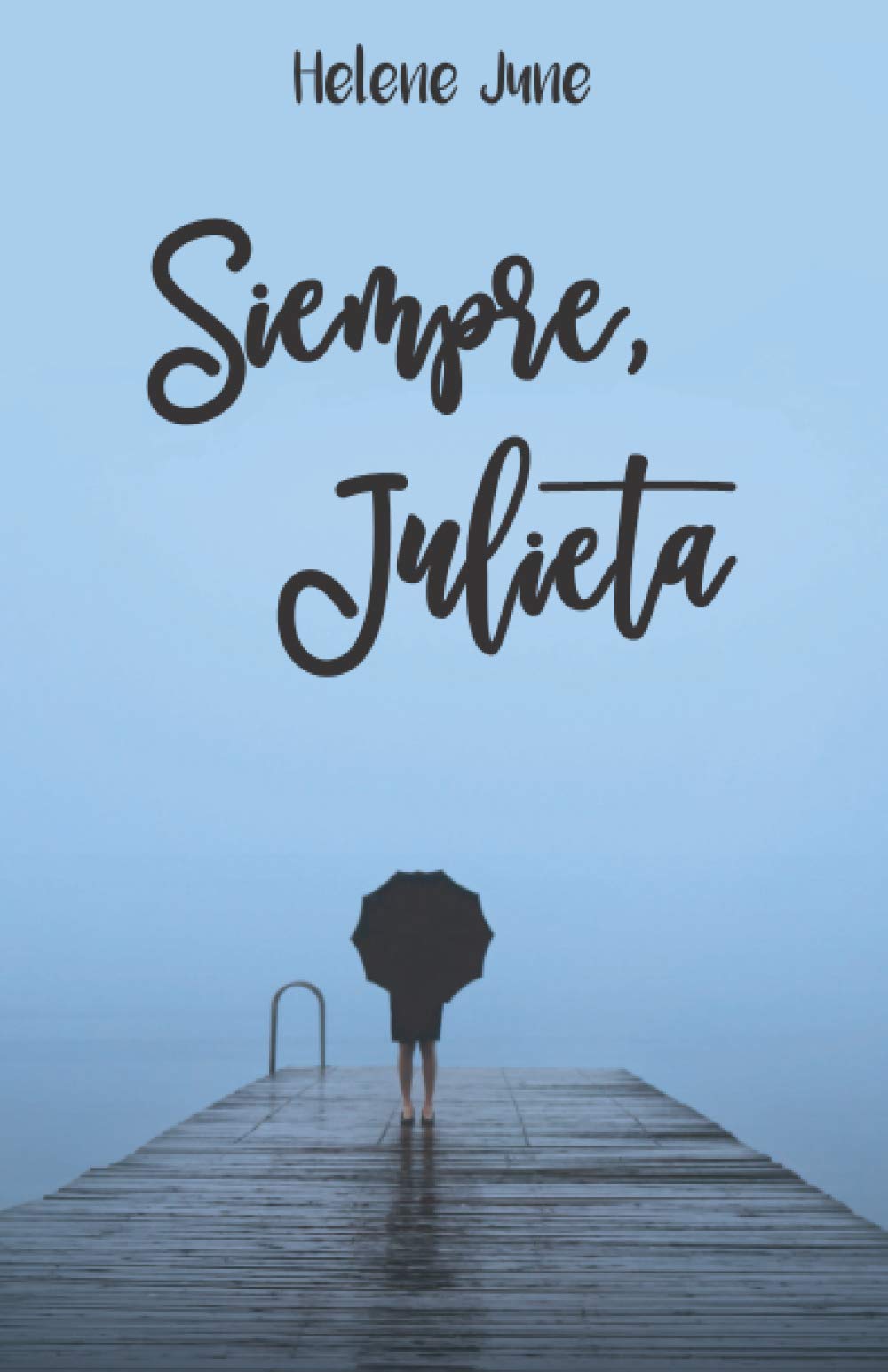 Portada de Siempre Julieta: Libro 3 trilogía romántica "Julieta"