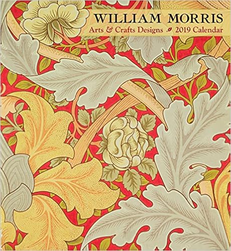 William Morris: Arts & Crafts Designs 2019 Wall Calendar