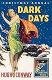 Dark Days and Much Darker Days: A Detective Story Club Christmas Annual (The Detective Club) (The Detective Story Club)