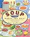 Soup Makes the Meal: 150 Soul-Satisfying Recipes for Soups, Salads, and Breads (Non) by Ken Haedrich