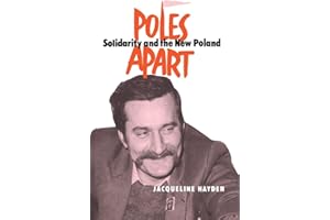 Poles Apart: Solidarity and The New Poland