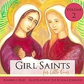 Girl Saints for Little Ones Volume 2 (Little Ones Series)