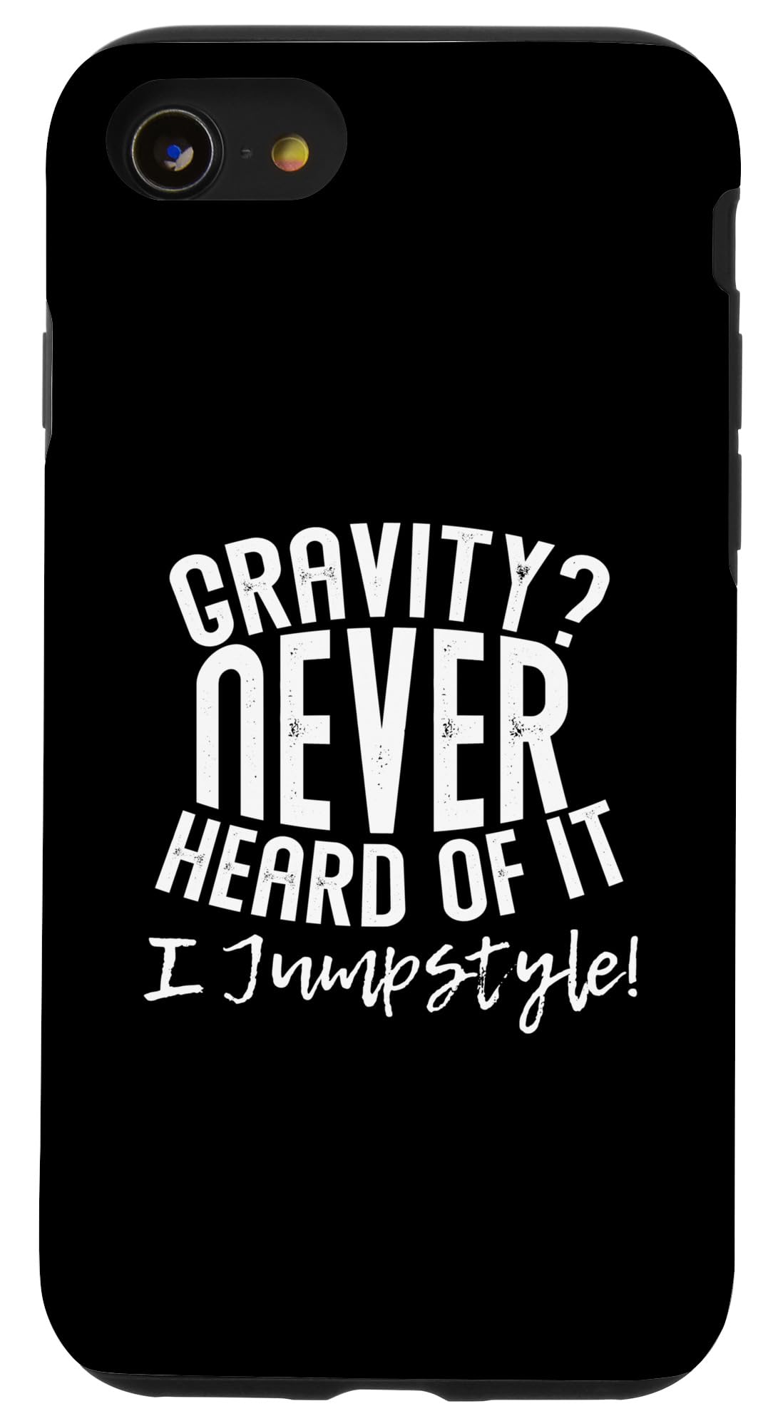 iPhone SE (2020) / 7 / 8 Gravity Never Heard Of It I Jumpstyle Case