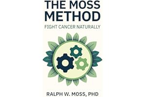 The Moss Method: Fight Cancer Naturally