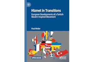 Hizmet in Transitions: European Developments of a Turkish Muslim-Inspired Movement