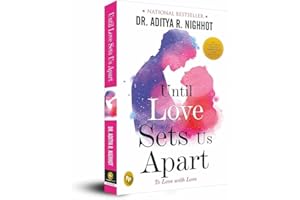 Until Love Sets Us Apart: To Love with Love