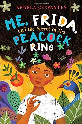 Me Frida And The Secret Of The Peacock Ring Cervantes Angela 9781338159318 Amazon Com Books