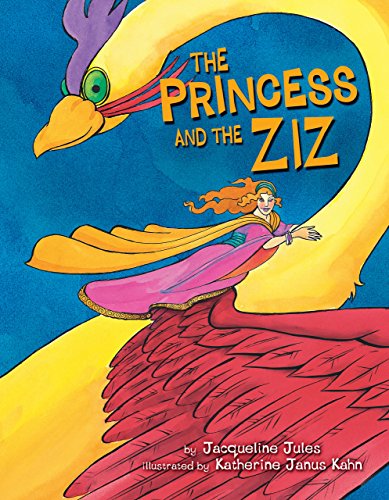 The Princess and the Ziz (Kar-ben Favorites) by Jacqueline Jules