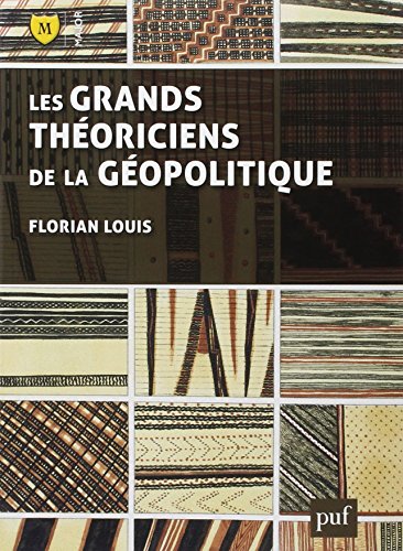 Les  grands théoriciens de la géopolitique