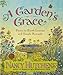 A Garden's Grace: Down-To-Earth Lessons and Simple Rewards by Nancy Hutchens