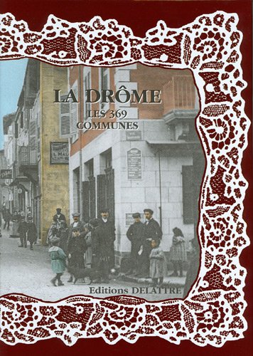 La  Drôme, les 369 communes