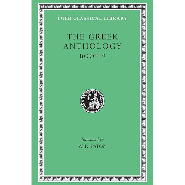 The Greek Anthology, Volume V: Books 13–16: Paton, W. R.