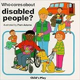Disabled People (Who Cares Series)