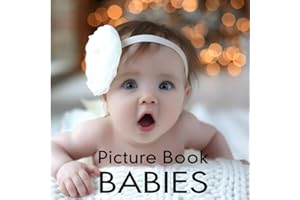 Babies Picture Book: for Seniors with Dementia and Alzheimer's | Cute Photographs of Babies with Short Fun Facts (Gift for De