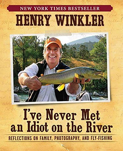 I've Never Met An Idiot On The River: Reflections on Family, Photography, and Fly-Fishing