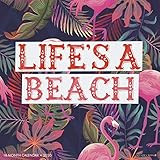 Life's a Beach 2020 Wall Calendar by