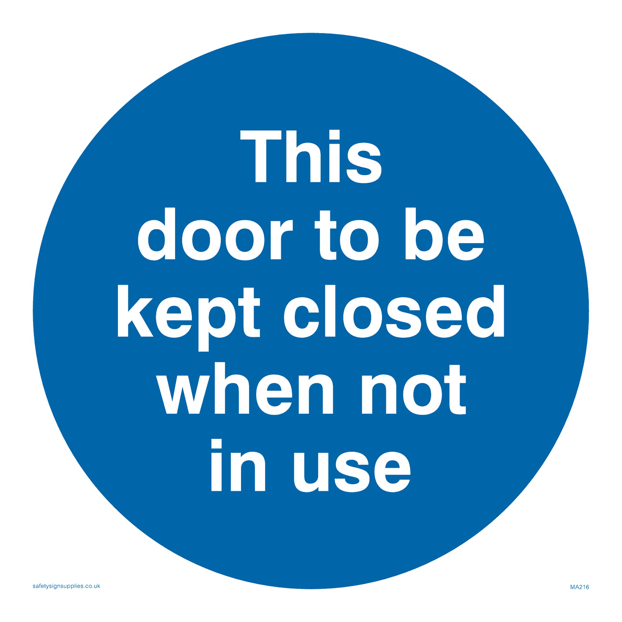 Pack of five - Door Kept Closed Not In Use Sign - 150x150mm - S15