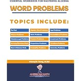 ESSENTIAL WORKBOOK FOR MASTERING ALGEBRA WORD PROBLEMS WITH FULL SOLUTIONS