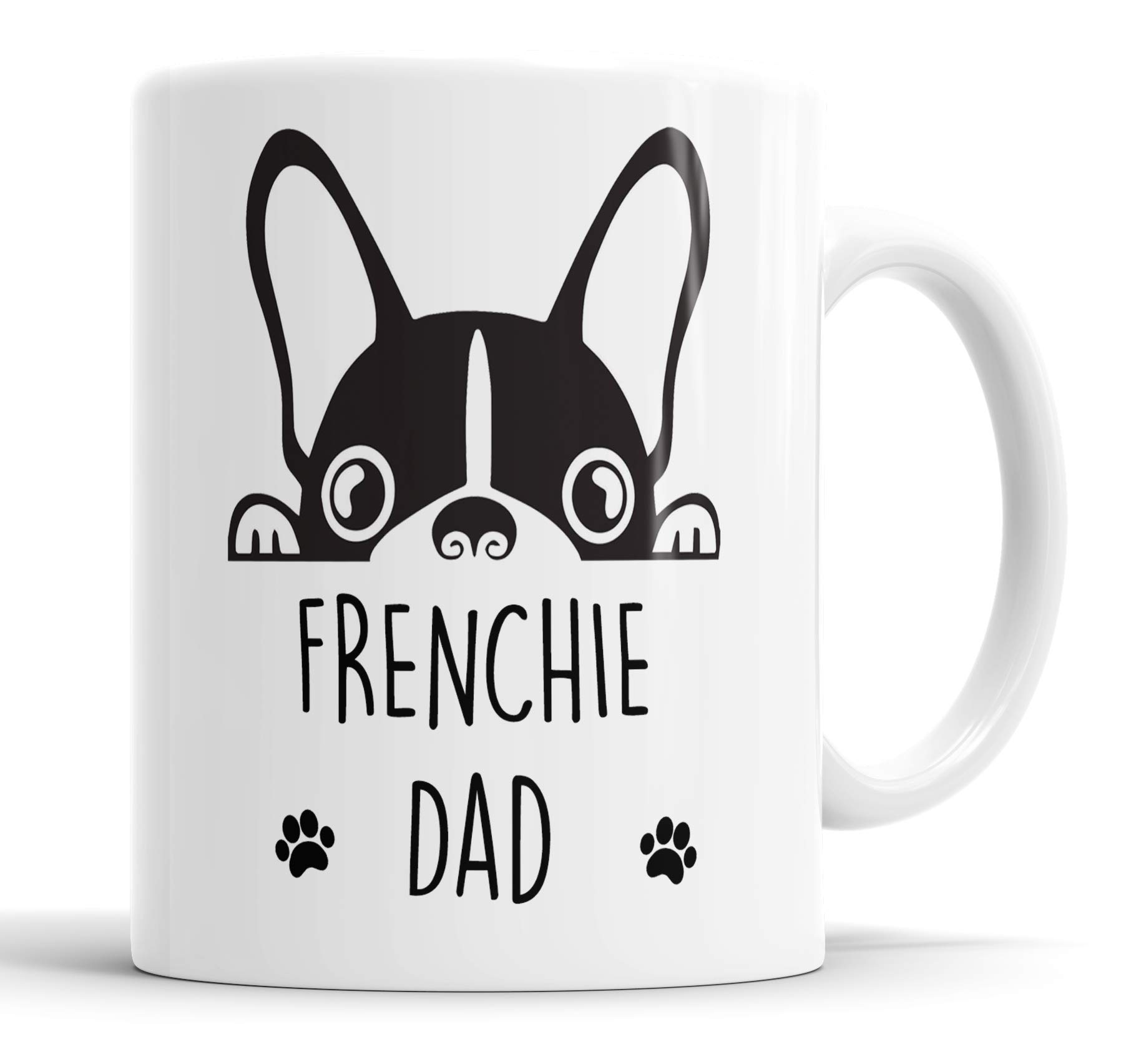 Faithful Prints Frenchie Dad Mug Pet Present French Bull Dog Mum Dad Friend Joke Funny Gift Cup Birthday Christmas, Ceramic Mug