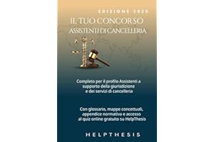 Assistente di cancelleria: Il tuo concorso (Verso il concorso: assistenti alla cancelleria Vol. 1) (Italian Edition)