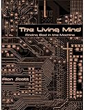 The Living Mind: Finding God in the Machine (Leventov Unbound Book 1) by 