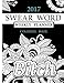 Weekly Planner 2017 & Swear Word  Coloring  Book: Calendar 2017. Appointment book 2017 Organizer 8,5 * 11 (Relaxing Coloring notebook with Sweary Coloring Book For Fun)