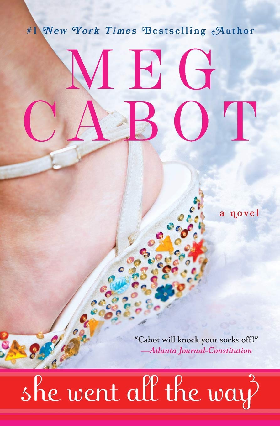 She Went All The Way Cabot Meg 9780061340246 Amazon Com Books She Went All The Way Cabot Meg 9780061340246 Amazon Com Books