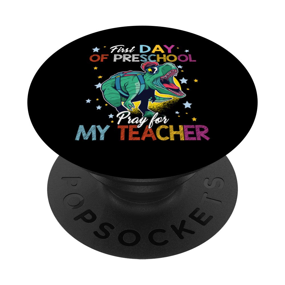First Day of PreSchool pray for my teacher trex Gift Idea PopSockets Grip and Stand for Phones and Tablets