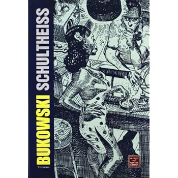 Bukowski-Schultheiss (Novela gráfica) Bukowski-Schultheiss (Novela gráfica)