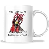 Funny Coffee Mug, I May Look Calm But In My Head I've Pecked You 3 Times. Cup For Chicken Lovers. |M581|