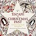 Escape to Christmas Past: A Colouring Book Adventure
