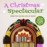 CHRISTMAS SPECTACULAR FROM GOLDEN AGE MUSIC / VAR  image