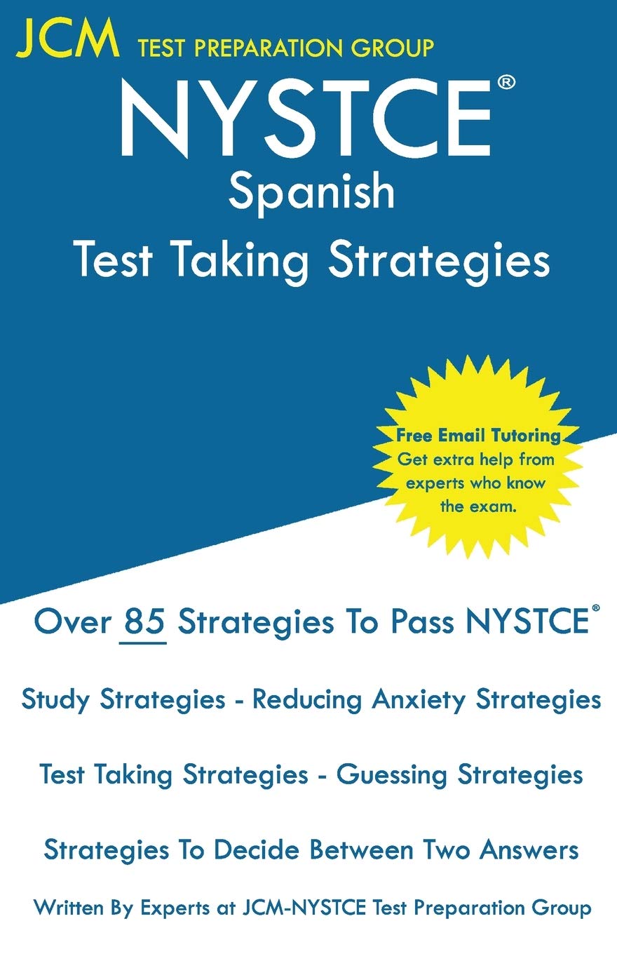 Nystce Spanish Test Taking Strategies Nystce 129 Exam Free Online Tutoring New 2020 Edition The Latest Strategies To Pass Your Exam Amazon In Test Preparation Group Jcm Nystce Books